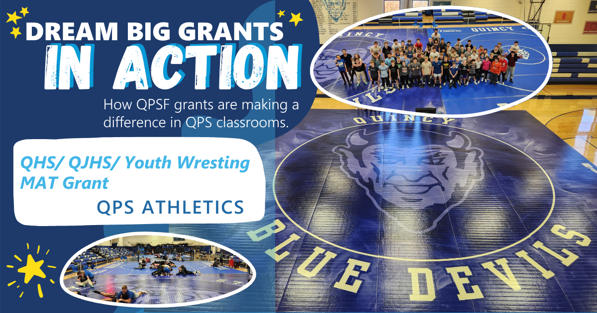 Dream Big Grants in Action: QHS, QJHS, & Youth Wresting